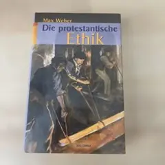 Max Weber Die protestantische Ethik
