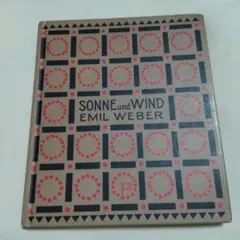 「SONNE UND WIND」Emil Weber　Cesar Klein