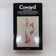 Coward PLAYS: FOUR 洋書 戯曲集のサムネイル