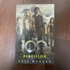 The 100: Rebellion by Kass Morgan