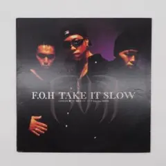 F.O.H-Take It Slow / 裸踊夜～ラ・トーヤ 12インチレコード