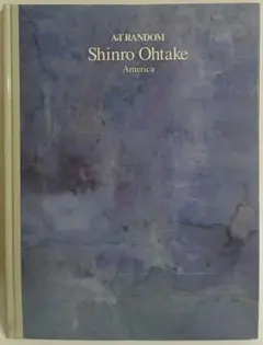 ArT RANDOM Shinro Ohtake America