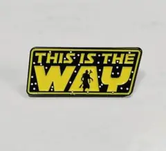 スター・ウォーズ/マンダロリアン　ピンバッジ　THIS IS THE WAY　B