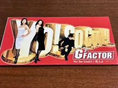 G3 FACTOR Yo! So Cool!!