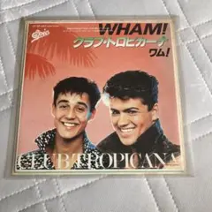 WHAM! CLUB TROPICANA シングルレコード