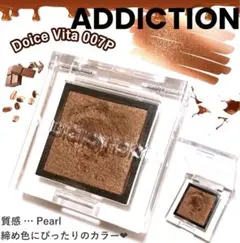 ADDICTION Dolce Vita 007P アイシャドウ