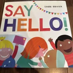 SAY HELLO! 洋書 絵本