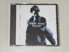 INORAN　Waves / Felicidad