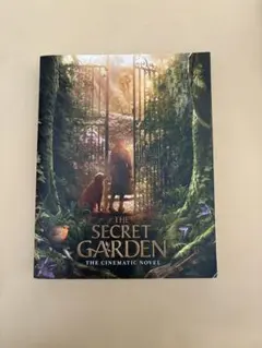 The Secret Garden: The Cinematic Novel