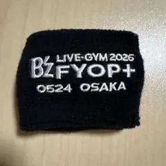 B’z LIVE-GYM 2026 FYOP＋ガチャ5/24限定リストバンド