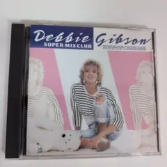 デビー・ギブソン　スーパー・ミックス・クラブCD