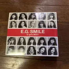 E.G.SMILE E-girls BESTの CDです。