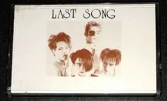 DELASINE(Derlasigne Ivy),デモテープ,LAST SONG
