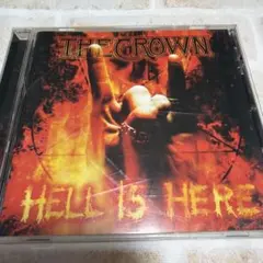 THE CROWN / HELL IS HERE