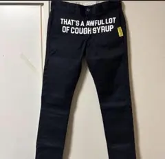 THAT'S A AWFUL LOT OF COUGHSYRUP×Dickies