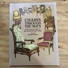 椅子のデザインの本　CHAIRS THROUGH THE AGES