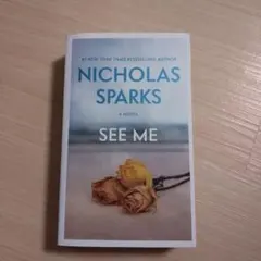 See Me Nicholas Sparks 洋書 ペーパーバック