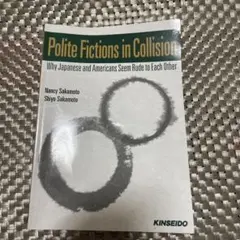 Polite Fictions in Collisio