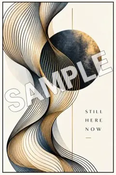 モダン アートポスター STILL HERE NOW