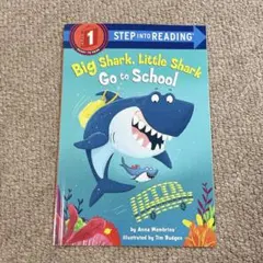 Big Shark, Little Shark Go to School