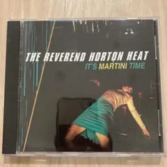 THE REVEREND HORTON HEAT /IT'S MARTINI 〜