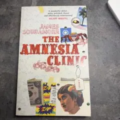 The Amnesia Clinic James Scudamore 洋書