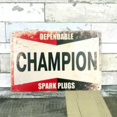 ブリキ看板☆ CHAMPION チャンピオン SPARK PLUGS 463