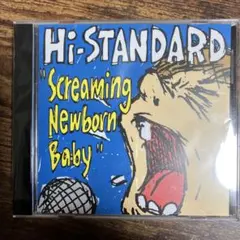 Screaming Newborn Baby CD Hi-STANDARD