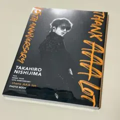 AAA 15th anniversary set アニバーサリーセット　西島隆弘 AAA 15thアニバーサリー写真集 西島隆弘 - メルカリ