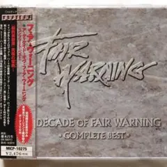 フェア・ウォーニング/ア・ディケイド・オヴ・フェア・ウォーニング(コンプリート…
