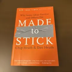 Made to Stick - Chip Heath & Dan Heath