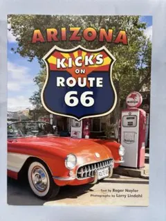 Arizona Kicks on Route 66