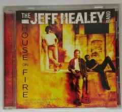 THE JEFF HEALEY BAND HOUSE ON FIRE