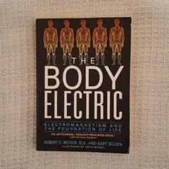 The Body Electric - Robert O. Becker