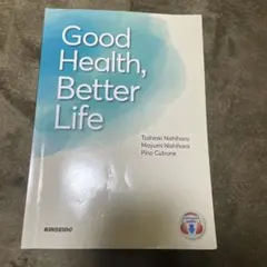 Good Health, Better Life