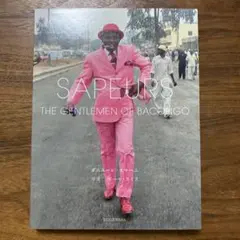 SAPEURS THE GENTLEMEN OF BACONGO【写真集】