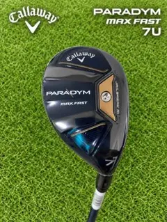 【新品】キャロウェイ PARADYM MAX FAST 7U パラダイム