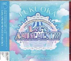 アイマス Let's AMUSEMENT! オリジナルCD FUKUOKA