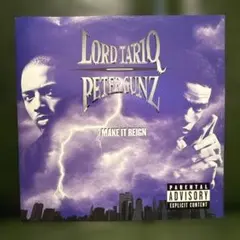 Lord Tariq & Peter Gunz – Make It Reign