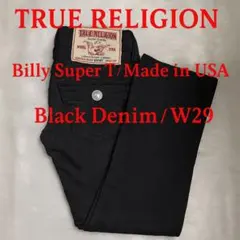 TRUE RELIGION Billy Super T USA製 W29ブラック