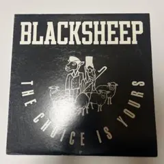 BLACKSHEEP THE CHOICE IS YOURS