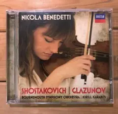 Nicola Benedetti ショスタコーヴィチ、グラズノフ　協奏曲
