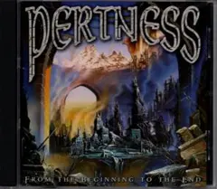 PERTNESS-From the beginning to the end