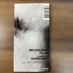MR.CHILDREN I'LL BE / SURRENDER