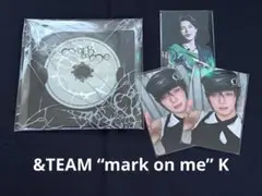 &TEAM mark on me K
