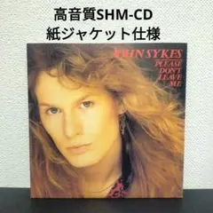 ■高音質SHM-CD■紙ジャケット■ジョン・サイクス■JOHN SYKES