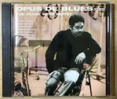 フランク・ウェス・セプテット「OPUS DE BLUES」のCDジャケ