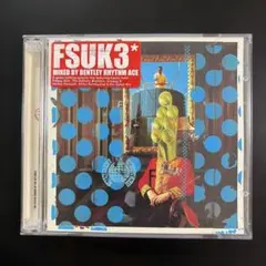 FSUK3 Mixed by Bentley Rhythm Ace 中古CD