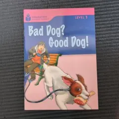 【多読】Bad Dog? Good Dog! - Level 1