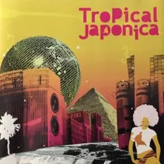 Tropical Japonica　国内盤　帯付